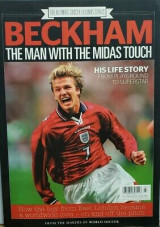 Ultimate Soccer Legends Beckham The Man With The Midas Touch