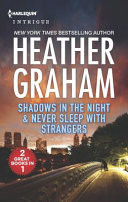 Shadows in the Night and Never Sleep with Strangers