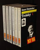 6 τόμοι της βιογραφίας του Trotsky από τον Isaac Deutscher: Le prophéte armé I & II, le prophète désarmé I & II, le prophète hors-la-loi I & II