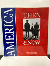 America Then & Now