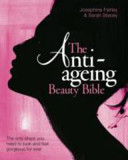 The Anti Ageing Beauty Bible