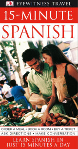 Eyewitness Travel 15-Minute Language Packs: 15-Minute Spanish