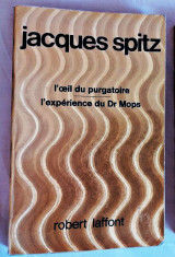 L'Oeil du Purgatoire & L'Experience du Dr Mops