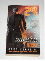 24 Declassified: Operation Hell Gate