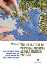 The Evolution of Personal Incomes across Greece: 2001-08: Seeing the Economy through a micro-regional lens and developing a method for identifying policy areas