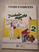 Diabolo menthe 2 cahier d'exercises