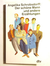 Der schöne Mann und andere Erzählungen
