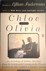 Chloe plus Olivia - An Anthology of Lesbian Literature from the Seventeenth Century to the Present