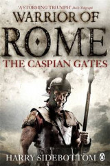 The Warrior of Rome IV: The Caspian Gates