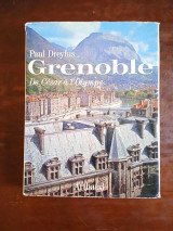 Grenoble De Desar a l'olympe