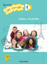 Nouveau Copains Copines 1 Cahier d'Activites