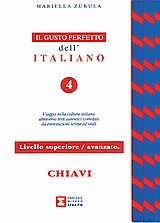 Il gusto perfetto dell' Italiano 4 Chiavi: Il gusto perfetto 1 Chiavi avanzato - supreriore