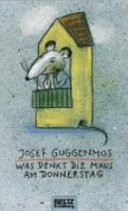 Was denkt die Maus am Donnerstag?