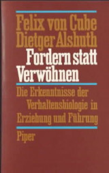 Fordern statt Verwöhnen