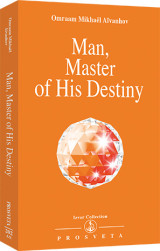 Man, Master of His Destiny