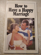 How to Have a Happy Marriage