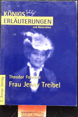 Theodor Fontane. Frau Jenny Treibel. Königs Erläuterungen und Materialien