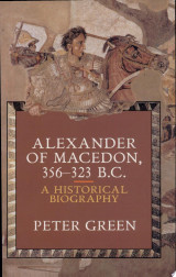 Alexander of Macedon, 356-323 B.C.: A historical biography