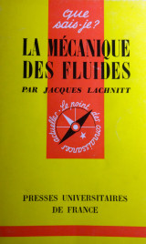 Que sais-je? La mécanique des fluides - N° 1054