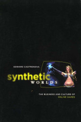 Synthetic worlds - The businness and culture of online games