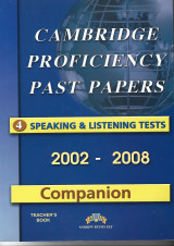 Cambrige proficiency past papers 2002-2008 Companion with cd Teacher's book Listening and speaking paper 1 and 2