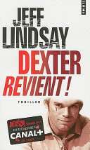 Dexter revient !
