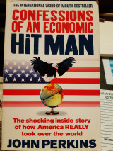 Confessions of an economic hitman.
