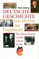 Deutsche Geschichte von 1871 bis zur Gegenwart