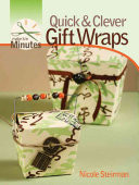 Quick & Clever Gift Wraps
