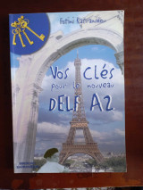 Vos clés pour le nouveau DELF A2