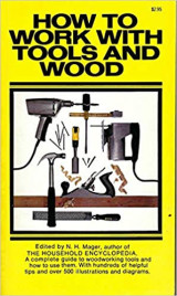 How to Work with Tools and Wood