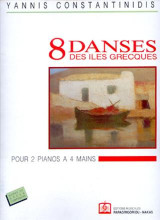 8 DANSES DES ILES GRECQUES: Pour 2 Pianos à 4 Mains