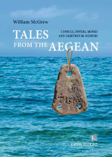 Tales from the Aegean: Consuls, divers, monks and lighthouse-keepers