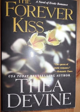 The Forever Kiss: a novel of Erotic Romance Χαρτόδετο