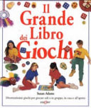 Il grande libro dei giochi