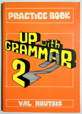 Practice book up with Grammar 2 - (Ξ44).