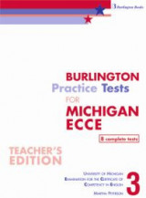 Burlington Pract. Tests Mich. ECCE 3 Teacher's Book 2013 Revised