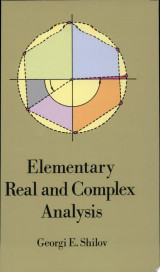 Elementary Real and Complex Analysis
