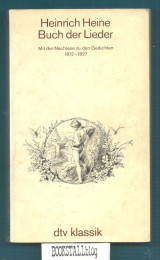 Buch der Lieder : mit der Nachlese zu den Gedichten 1812 – 1827
