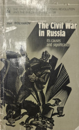 The civil war in Russia. Its causes and significance