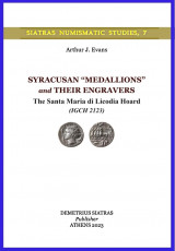 Syracusan “Medallions” and Their Engravers - The Santa Maria di Licodia Hoard (IGCH 2123)