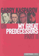 Garry Kasparov on My Great Predecessors: Euwe, Botvinnik, Smyslov, Tal