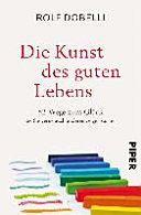 Die Kunst des guten Lebens