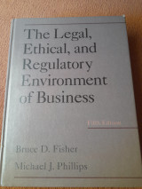 The Legal Ethical, and Regulatory Environment of Business - Hardcover