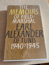 The memoirs of Field-Marshal Earl Alexander of Tunis