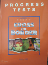 Cross the Borders 2 - Elementary Progress Tests