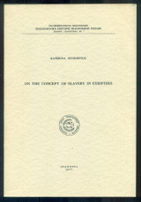 On the Concept of Slavery in Euripides