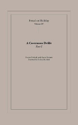 Freud on holiday, Volume IV: A Cavernous Defile, Part I