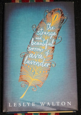 The strange and beautiful sorrows of ava lavender 2014 leslye walton
