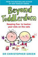 Beyond Toddlerdom